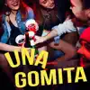 UNA GOMITA - Single album lyrics, reviews, download