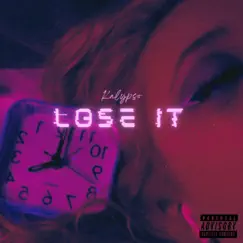 Lose It - Single by Kalypso album reviews, ratings, credits