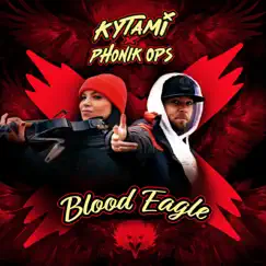 Blood Eagle - Single by Kytami & Phonik Ops album reviews, ratings, credits