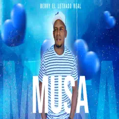 Musa - Single by BERRY EL LETRADO REAL album reviews, ratings, credits