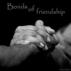 Bonds of Friendship - Single by Daniele Mallemi album reviews, ratings, credits