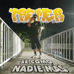 Se Como Nadie Más - EP by Tremer album reviews, ratings, credits