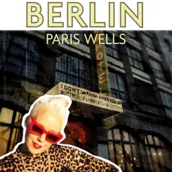 Berlin - Single by Paris Wells album reviews, ratings, credits