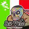 Su Velo (feat. Ill Mascaras) - Single album lyrics, reviews, download