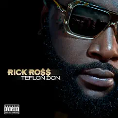 Teflon Don by Rick Ross album reviews, ratings, credits