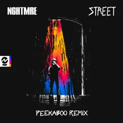 Street (PEEKABOO Remix) - Single by NGHTMRE album reviews, ratings, credits