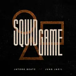 SQUID GAME - Single by Jatobá Beatz & Jung Jae Il album reviews, ratings, credits