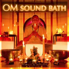 Om Sound Bath by Healing Vibrations album reviews, ratings, credits