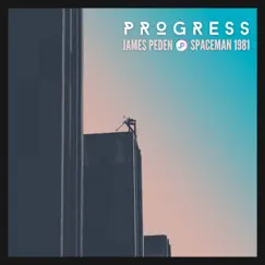 Progress (feat. SpaceMan 1981) - Single by James Peden album reviews, ratings, credits