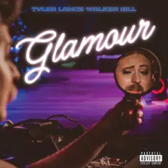 Glamour by Tyler Lance Walker Gill album reviews, ratings, credits