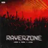 Raverzone - Single album lyrics, reviews, download