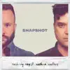 Snapshot (feat. Nathan Walters) - Single album lyrics, reviews, download