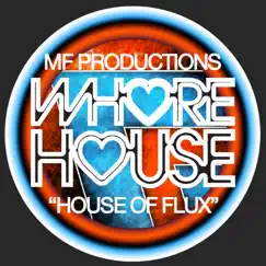 House of Flux Song Lyrics