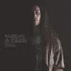 Vuelvo a Caer - Single album lyrics, reviews, download