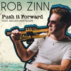Push It Forward (feat. Ragan Whiteside) Song Lyrics