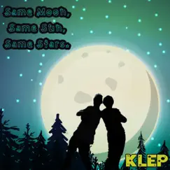 Same Moon, Same Sun, Same Stars - Single by Klep album reviews, ratings, credits
