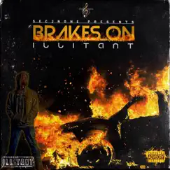 Brakes On - Single by Illitant album reviews, ratings, credits