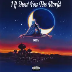 I'll Show You the World - Single by Nzzy album reviews, ratings, credits