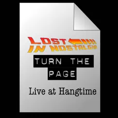 Turn the Page (Live at Hangtime) - Single by Lost In Nostalgia album reviews, ratings, credits
