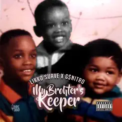 My Brother's Keeper - EP by Likko Suavé album reviews, ratings, credits