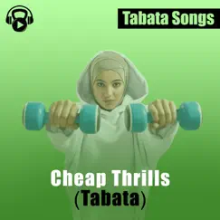 Cheap Thrills (Tabata) - Single by Tabata Songs album reviews, ratings, credits