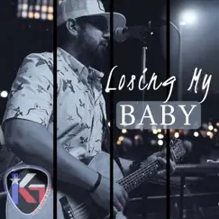Losing My Baby - Single by Kix Garcia Band album reviews, ratings, credits