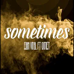 Sometimes - Single by Elan Vital & Outlet album reviews, ratings, credits