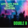 Lets Get This Party Started - Single album lyrics, reviews, download