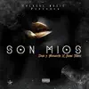 Son Míos - Single album lyrics, reviews, download