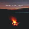 Summer Beach Campfire album lyrics, reviews, download