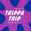 Trippa trip (feat. Giovanni D'Iapico) [Tessuti sonori] song lyrics