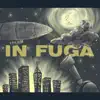 IN FUGA (feat. Elan Rood) - Single album lyrics, reviews, download