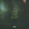 Leak the Addy - Single album lyrics, reviews, download