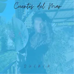 Cuentos del Mar: Querer - Single by Sarita Lozano album reviews, ratings, credits