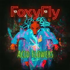 Acid Flowers Song Lyrics