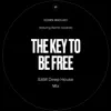 The Key to Be Free (Eam Deep House Mix) - Single [feat. Rachel Gavaletz] - Single album lyrics, reviews, download