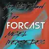 Forcast - Single (feat. Angel Mercedes) - Single album lyrics, reviews, download