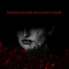 Herkes Kendi Hayatini Yaşar - Single album lyrics, reviews, download
