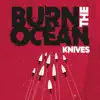 Knives - Single album lyrics, reviews, download