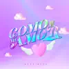 Como Te Va Mi Amor - Single album lyrics, reviews, download