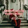 Merry Xmas Everybody - Single album lyrics, reviews, download