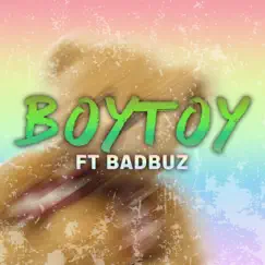 BoyToy (feat. BadBuz) Song Lyrics