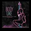Body Like (feat. Black Emigo & CTCH 22) - Single album lyrics, reviews, download