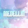 Medellín - Single album lyrics, reviews, download