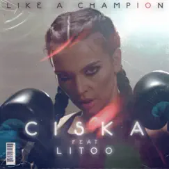 Like a Champion (feat. LiToo) Song Lyrics