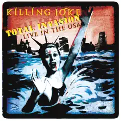 Total Invasion: Live In the USA by Killing Joke album reviews, ratings, credits