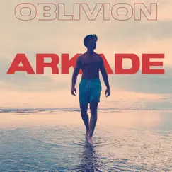 Oblivion - Single by Arkade album reviews, ratings, credits