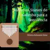 Melodias Suaves do Kalimba para a Sonolência album lyrics, reviews, download
