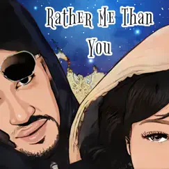 Rather Me Than You - Single by Morph Life album reviews, ratings, credits