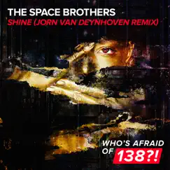 Shine (Jorn van Deynhoven Remix) - Single by The Space Brothers album reviews, ratings, credits
